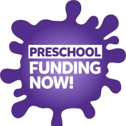 The words 'preschool funding now' on a purple splat shape.